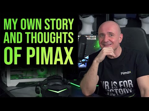 My Own Story of Pimax - Pi Day Special
