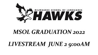 MPS MSOL Graduation 9:00 AM June 2, 2022