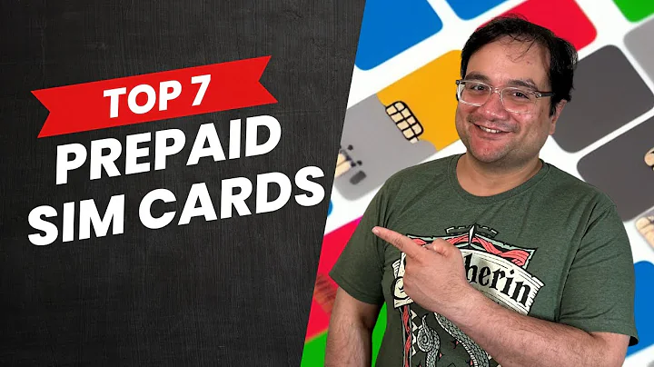 Unveiling the Top 7 Prepaid SIM Card Companies: The Ultimate Comparison Guide!