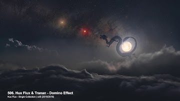 Hux Flux & Tranan - Domino Effect