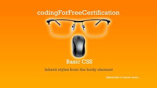 Basic CSS | Inherit Styles from the Body Element | freecodecamp | 26 of 44 Wealth