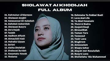 SHOLAWAT AI KHODIJAH FULL ALBUM