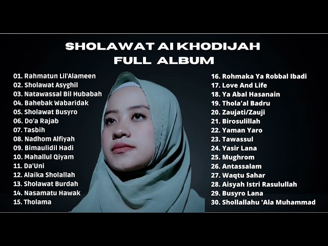 SHOLAWAT AI KHODIJAH FULL ALBUM class=
