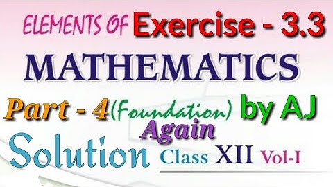 Exercise 3.3 Solution Qus 15 to 20 Algebra of Matrix | 12th Class Elements of Mathematics Solution
