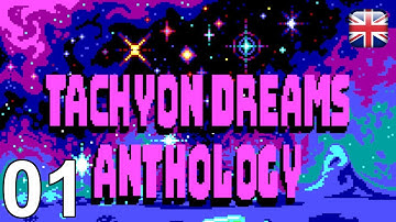 Tachyon Dreams Anthology - [01] - [Chapter 1 - Part 1] - English Walkthrough - No Commentary