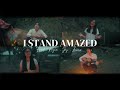 I stand amazed  cover  frederick kezia joy linus official music