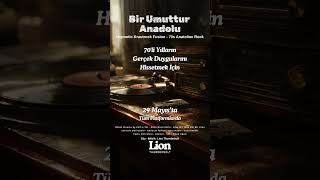 Bir Umuttur Anadolu