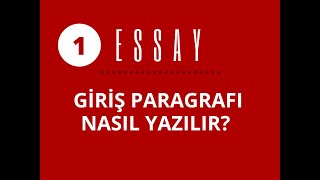 1 - Essay Nasil Yazilir? Gi̇ri̇ş Paragrafi Introduction Paragraph
