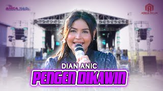 PENGEN DIKAWIN - DIAN ANIC | ANICA NADA 27 SEPT 2025 | JUNTIKEBON | JUNTINYUAT | INDRAMAYU