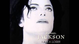 Vignette de la vidéo "Michael Jackson - I Am A Loser (RARE SONG)"