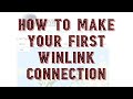 How to Make Your First Winlink Connection