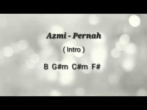 Azmi - Pernah | Lirik \u0026 kunci gitar