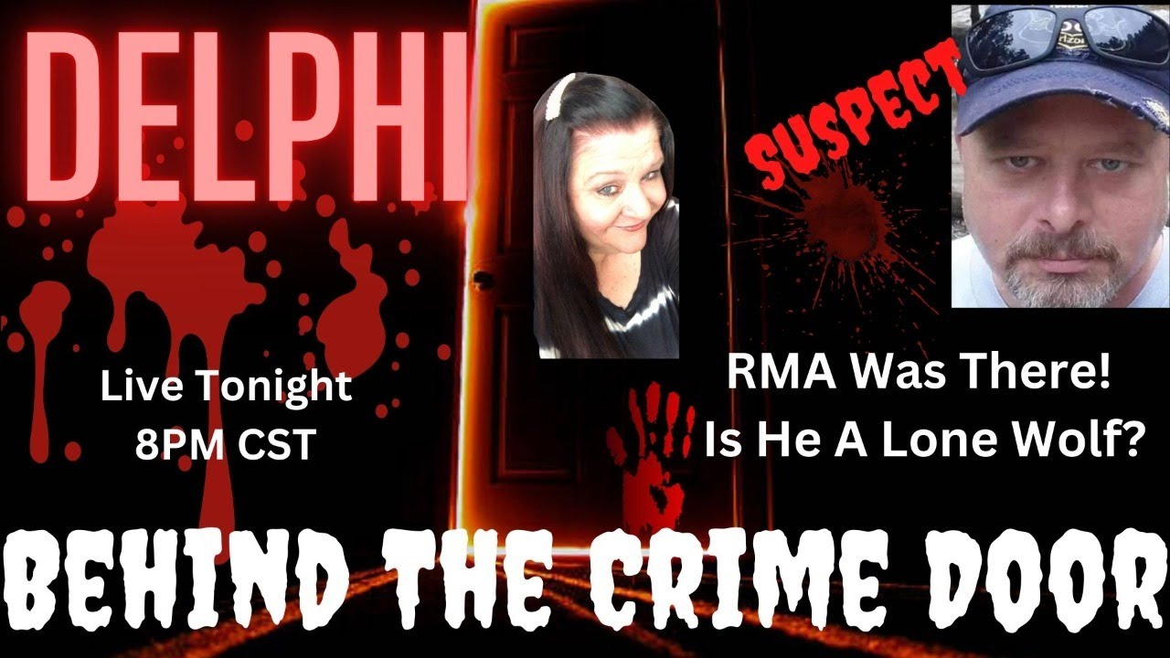 The Delphi Murders - Live - Case Updates - Richard Allen Was There ...