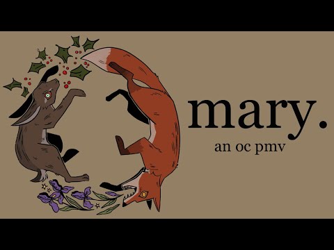 mary. || An OC PMV || REMAKE