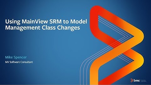 MainView for SRM - Using MainView SRM to Model Management Class Changes
