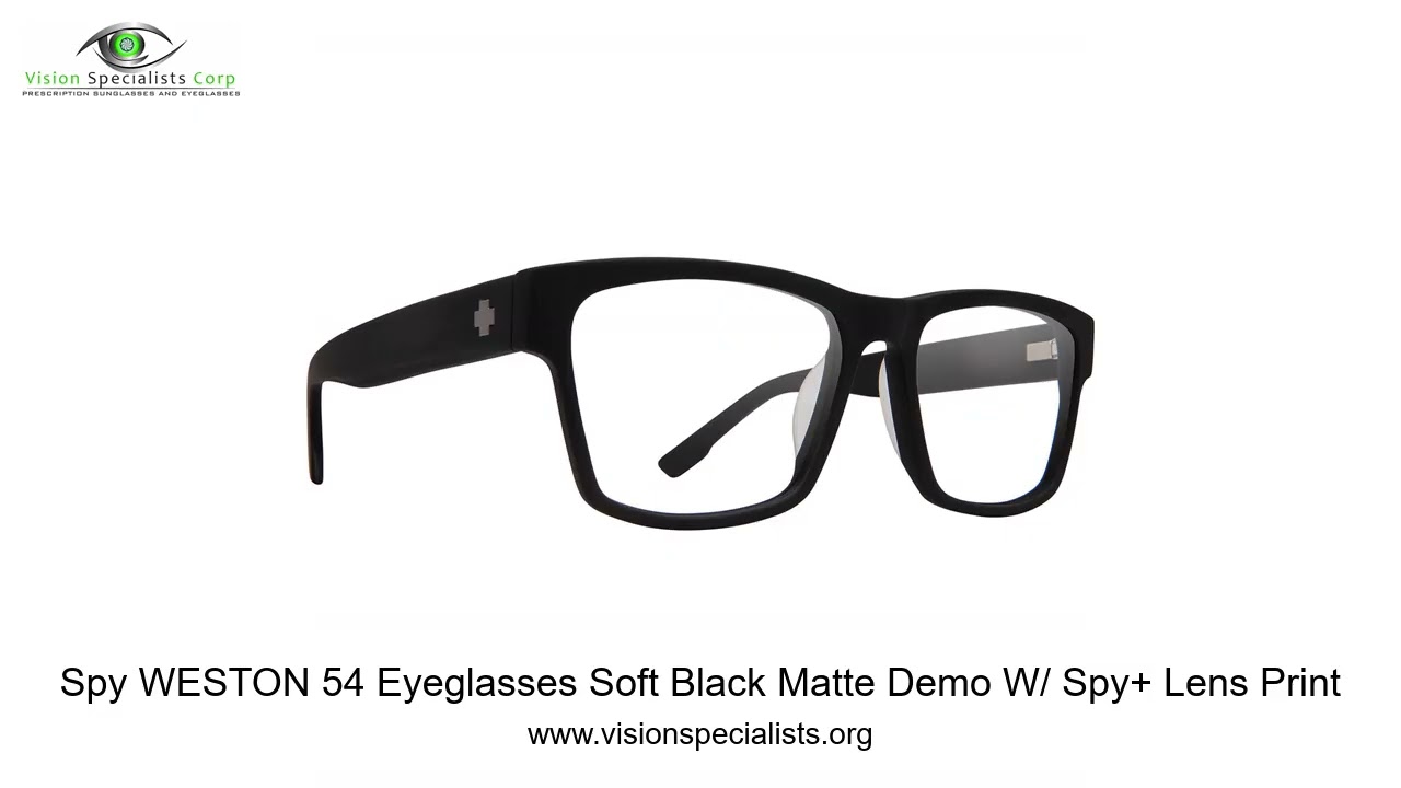 Spy WESTON 54 Eyeglasses Soft Black Matte Demo W  Spy+ Lens Print