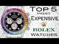 Top 5 Most Expensive Rolex Watches in the World 2018