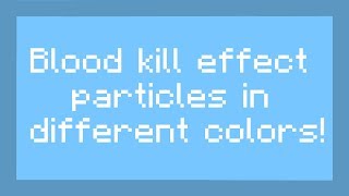 How to change the color of the blood kill effect particles! | Minecraft Tutorial #1