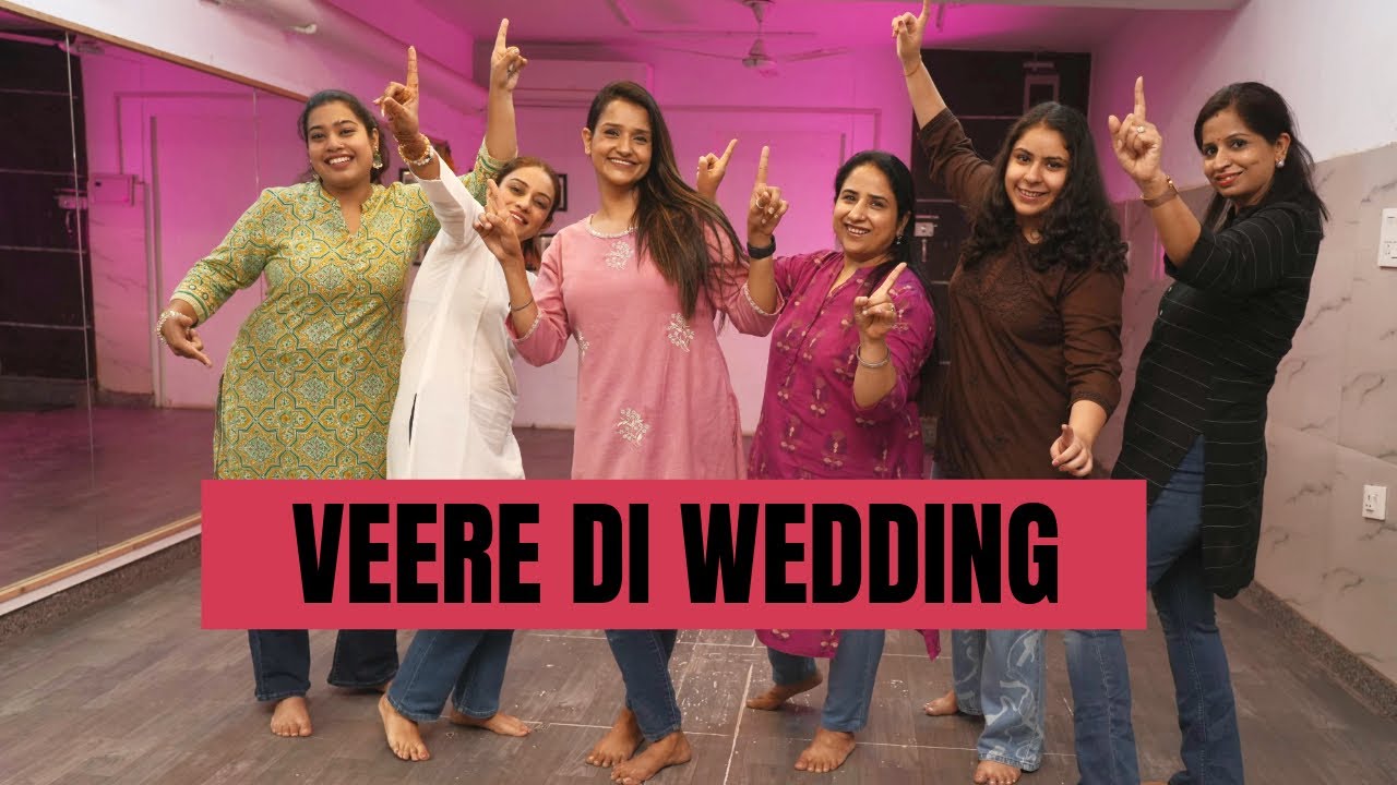Veere Di Wedding | Entertainment | Wedding Dance Choreography | Wedding Dance Choreography