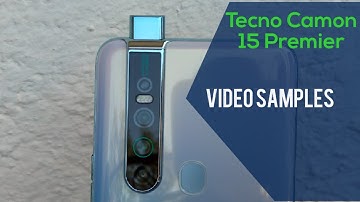 Tecno Camon 15 Premier Video Samples