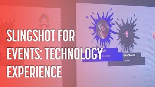 Slingshot For Events: Technology Experience