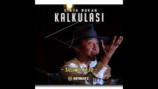 Cinta Bukan Kalkulasi | Sinau1menit | Sujiwo Tejo | Status WhatsApp