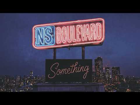 NS Boulevard - Something