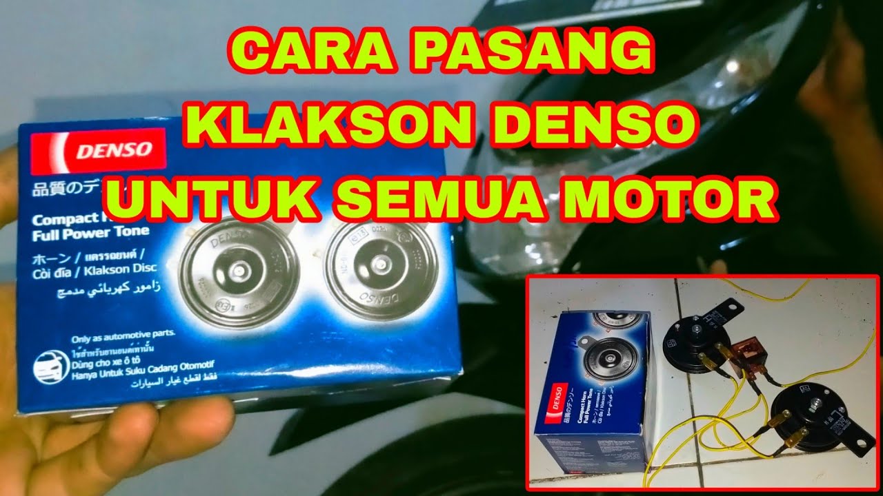 CARA PASANG KLAKSON DENSO MENGUNAKAN RELAY BERLAKU DI SEMUA MOTOR YouTube