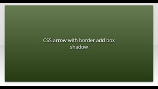 CSS arrow with border add box shadow
