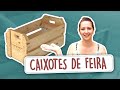 DIY - Transformando Caixotes de Feira em Móveis (PARTE 1)