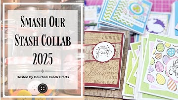 How I Smashed 24 Sheets of Patterned Paper - Smash Our Stash 2025 Collab Share