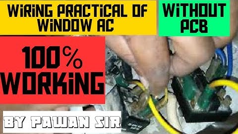 wiring of window ac without PCB  | Double capacitor ka use karke window ac ki waiting kaise kare |🔥🔥