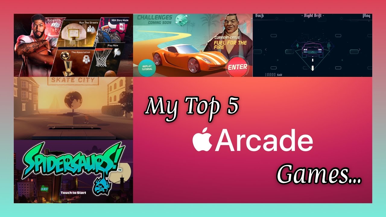 Top 5 Apple Arcade Games...