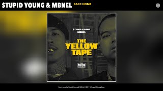 $Tupid Young & Mbnel - Bacc Home (Audio)