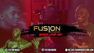 FUS1ON GH LOVE MIX 🇬🇠(ft. OFORI AMPONSAH, KOFI NTI, KWABENA KWABENA, KIDI, KUAMI EUGENE)