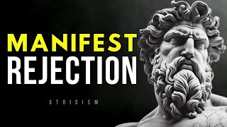 REVERSE PSYCHOLOGY: 10 Lessons On How To Use REJECTION To Your Favor | Stoicism
