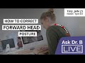 TOO MUCH Desk Work? Our Best Tips to Correct Forward Head Posture