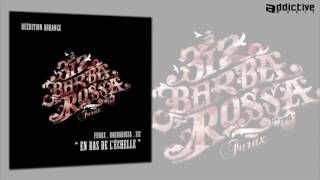 Furax Barbarossa - Du rap d'en bas feat. DJ Slice