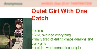 Quiet Girl With One Catch. Pt1 | 4Chan Greentext Stories
