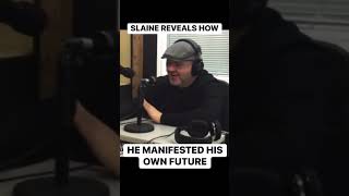 Slaine Reveals How He Manifested His Future 🤯
