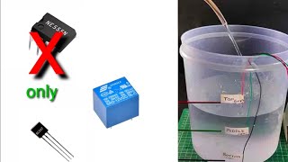 AUTOMATIC ON/OFF WATER 💧 PUMP WITHOUT IC | SIMPLE CURCUIT USING RELAY AND TRANSISTOR | electric pro.