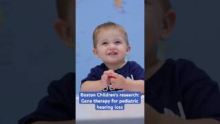 Boston Children's research: Gene therapy for pediatric hearing loss