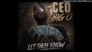 Ceo Big O - Let Them Know (Official Audio)