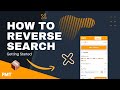 How To Manually Reverse Search Amazon FBA Products Quickly