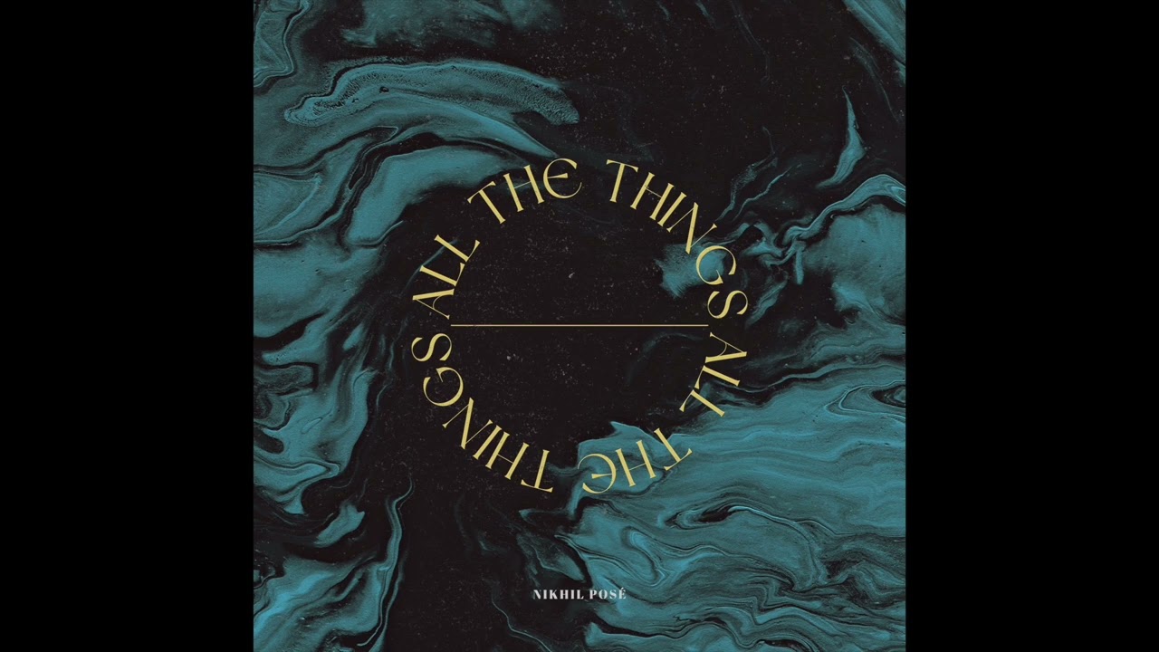 Sleduj Nikhil Posé - All The Things na YouTube