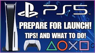 PlayStation 5: Prepare for Launch Day! Tips for Launch! PS5 NEWS!