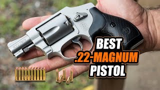 4 BEST .22 MAGNUM PISTOL