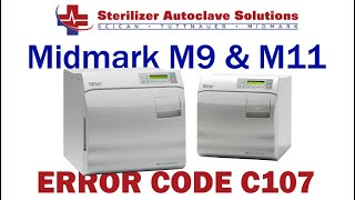 Midmark New Style M9 M11 Error Code C107
