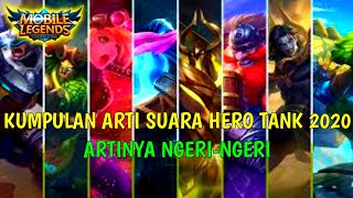 KUMPULAN ARTI SUARA HERO TANK MOBILE LEGENDS 2020