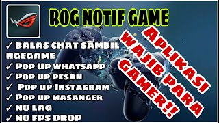 MAIN GAME SAMBIL SMS AN/WHATSAPPAN|APLIKASI WAJIB UNTUK PARA GAMER|ROG NOTIF GAME MOD|POP UP NOTIF screenshot 2